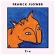 Franck Flower - Era