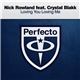 Nick Rowland Feat. Crystal Blakk - Loving You Loving Me