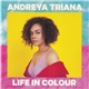 Andreya Triana - Life In Colour