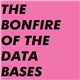 Six By Seven - The Bonfire Of The Databases