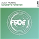 Alan Morris - Goodbye Forever